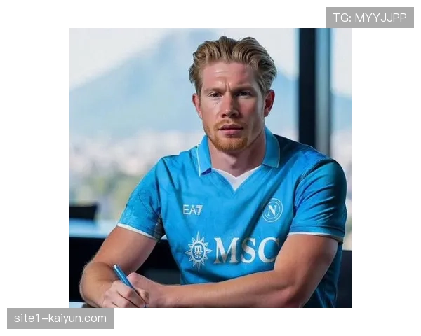 德布劳内伤缺影响那不勒斯战力 中场创造力面临考验